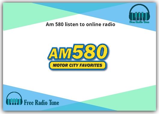 Am 580 listen to online radio