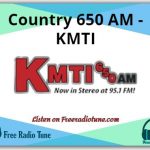 Country 650 AM - KMTI Radio