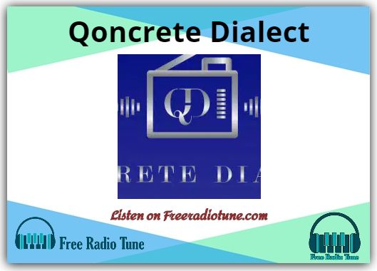 Qoncrete Dialect Online radio