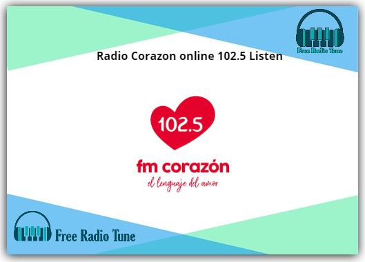 Radio Corazon online 102.5 Listen 