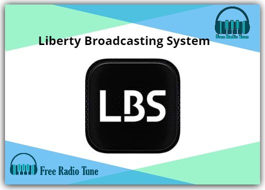 Liberty Broadcasting System Radio