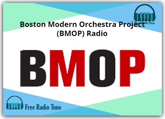 Boston Modern Orchestra Project (BMOP) Online Radio