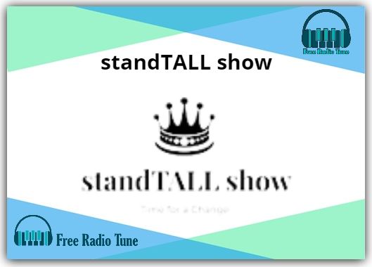 standTALL show Online Radio