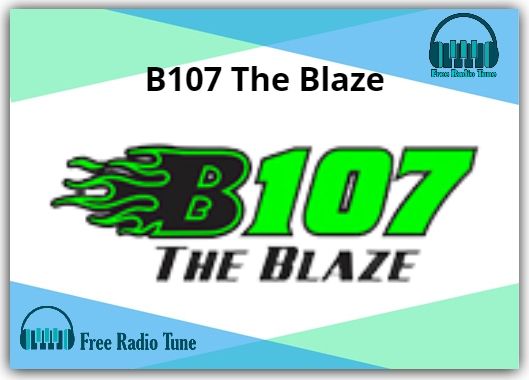 B107 The Blaze Online radio