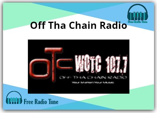 Off Tha Chain Online Radio